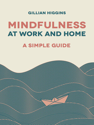 cover image of Mindfulness at Work and Home